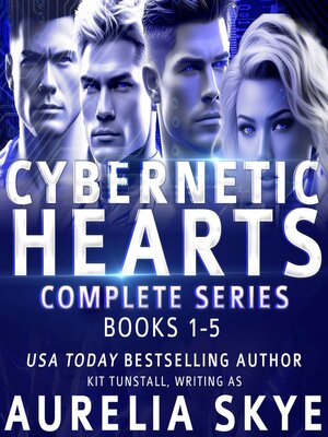 cover image of Cybernetic Hearts Complete Collection
